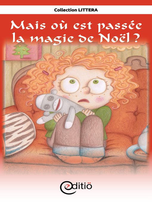 Title details for Mais où est passée la magie de Noël by Diane Pageau - Available